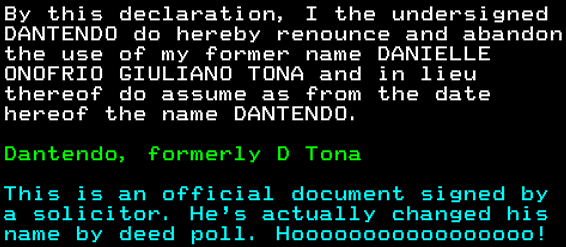 Digitiser letters: Dantendo changes his name by deed poll