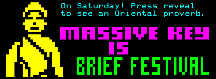 Massive key is brief festival